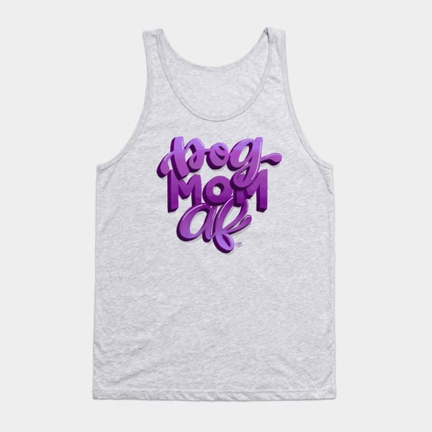 Dog Mom AF Tank Top by shemazingdesigns